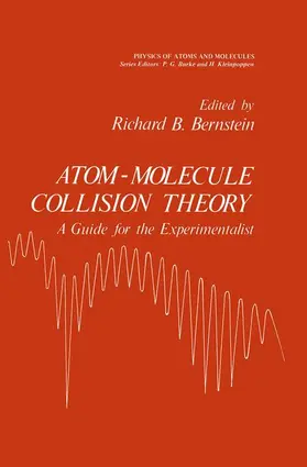 Bernstein | Atom - Molecule Collision Theory | Buch | 978-1-4613-2915-2 | sack.de