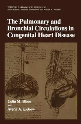Bloor |  The Pulmonary and Bronchial Circulations in Congenital Heart Disease | eBook | Sack Fachmedien