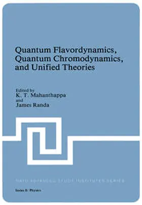 Mahanthappa / Randa | Quantum Flavordynamics, Quantum Chromodynamics, and Unified Theories | E-Book | sack.de