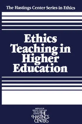 Callahan / Bok |  Ethics Teaching in Higher Education | eBook | Sack Fachmedien