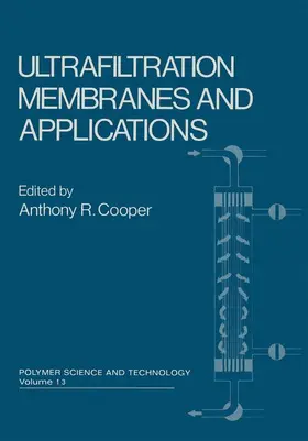 Cooper |  Ultrafiltration Membranes and Applications | Buch |  Sack Fachmedien