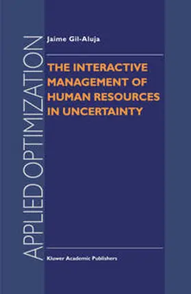 Gil-Aluja | The Interactive Management of Human Resources in Uncertainty | E-Book | sack.de