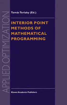 Terlaky |  Interior Point Methods of Mathematical Programming | eBook | Sack Fachmedien