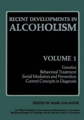 Galanter | Recent Developments in Alcoholism | Buch | 978-1-4613-3619-8 | www2.sack.de