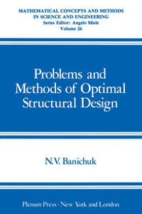 Banichuk |  Problems and Methods of Optimal Structural Design | eBook | Sack Fachmedien