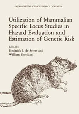 De Serres |  Utilization of Mammalian Specific Locus Studies in Hazard Evaluation and Estimation of Genetic Risk | eBook | Sack Fachmedien