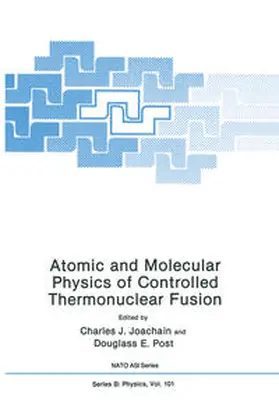 Joachain |  Atomic and Molecular Physics of Controlled Thermonuclear Fusion | eBook | Sack Fachmedien