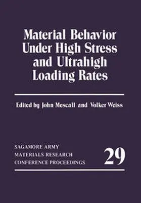 Mescall / Weiss |  Material Behavior Under High Stress and Ultrahigh Loading Rates | eBook | Sack Fachmedien
