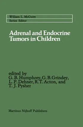 Humphrey / Grindey / Dehner |  Adrenal and Endocrine Tumors in Children | eBook | Sack Fachmedien