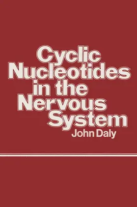 Daly |  Cyclic Nucleotides in the Nervous System | Buch |  Sack Fachmedien