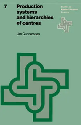 Gunnarsson |  Production systems and hierarchies of centres | eBook | Sack Fachmedien