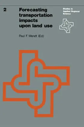 Wendt |  Forecasting transportation impacts upon land use | eBook | Sack Fachmedien