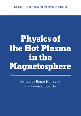 Hultqvist |  Physics of the Hot Plasma in the Magnetosphere | Buch |  Sack Fachmedien
