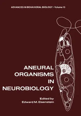 Eisenstein |  Aneural Organisms in Neurobiology | eBook | Sack Fachmedien