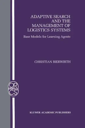 Bierwirth |  Adaptive Search and the Management of Logistic Systems | Buch |  Sack Fachmedien