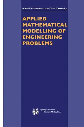 Yatsenko / Hritonenko |  Applied Mathematical Modelling of Engineering Problems | Buch |  Sack Fachmedien