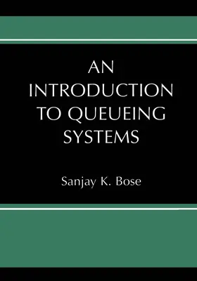 Bose |  An Introduction to Queueing Systems | Buch |  Sack Fachmedien