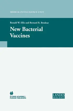 Brodeur / Ellis |  New Bacterial Vaccines | Buch |  Sack Fachmedien