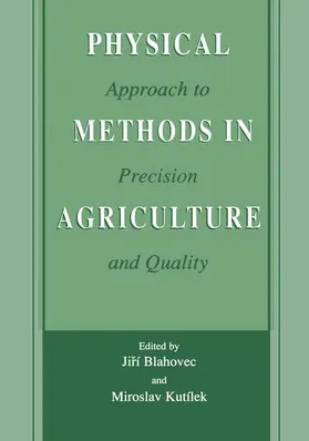 Kutílek / Blahovec |  Physical Methods in Agriculture | Buch |  Sack Fachmedien