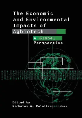 Kalaitzandonakes |  The Economic and Environmental Impacts of Agbiotech | Buch |  Sack Fachmedien