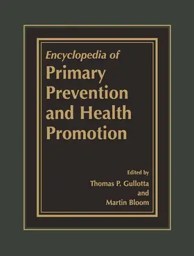 Gullotta / Bloom |  Encyclopedia of Primary Prevention and Health Promotion | Buch |  Sack Fachmedien