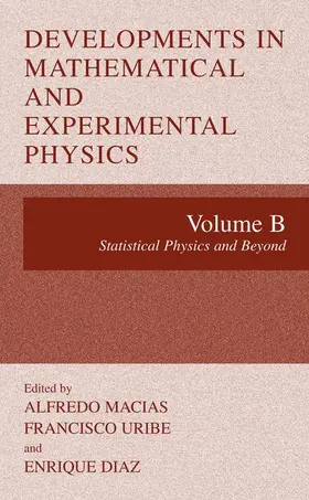 Macias / Diaz / Uribe |  Developments in Mathematical and Experimental Physics | Buch |  Sack Fachmedien