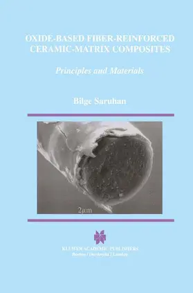 Saruhan |  Oxide-Based Fiber-Reinforced Ceramic-Matrix Composites | Buch |  Sack Fachmedien