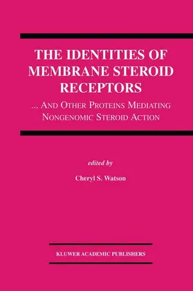 Watson |  The Identities of Membrane Steroid Receptors | Buch |  Sack Fachmedien