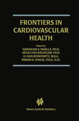Dhalla / Singal / Chockalingam |  Frontiers in Cardiovascular Health | Buch |  Sack Fachmedien