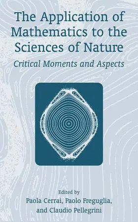 Pellegrini / Freguglia / Cerrai |  The Application of Mathematics to the Sciences of Nature | Buch |  Sack Fachmedien