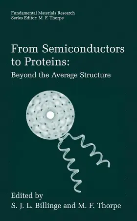 Thorpe / Billinge | From Semiconductors to Proteins: Beyond the Average Structure | Buch | 978-1-4613-5158-0 | sack.de