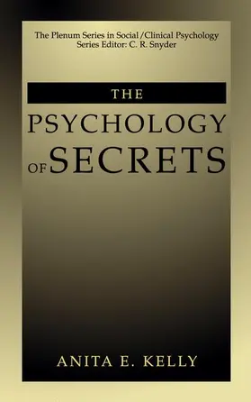 Kelly | The Psychology of Secrets | Buch | 978-1-4613-5193-1 | sack.de