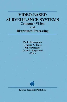 Jones / Regazzoni / Paragios |  Video-Based Surveillance Systems | Buch |  Sack Fachmedien