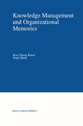 Matta / Dieng-Kuntz |  Knowledge Management and Organizational Memories | Buch |  Sack Fachmedien