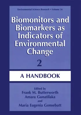 Butterworth / Gonsebatt / Gunatilaka |  Biomonitors and Biomarkers as Indicators of Environmental Change 2 | Buch |  Sack Fachmedien