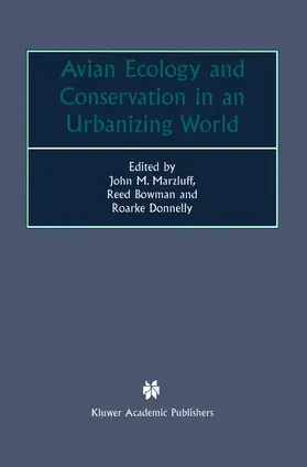 Marzluff / Donnelly / Bowman |  Avian Ecology and Conservation in an Urbanizing World | Buch |  Sack Fachmedien