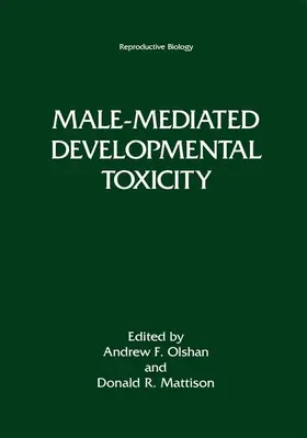 Mattison / Olshan |  Male-Mediated Developmental Toxicity | Buch |  Sack Fachmedien