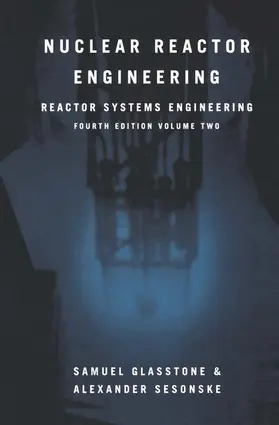 Glasstone / Sesonske |  Nuclear Reactor Engineering | Buch |  Sack Fachmedien