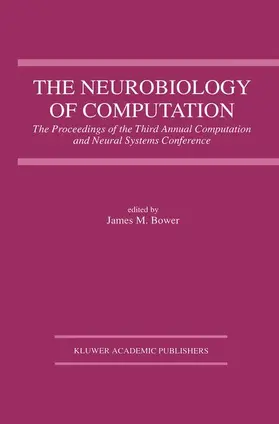 Bower |  The Neurobiology of Computation | Buch |  Sack Fachmedien