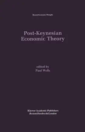 Wells |  Post-Keynesian Economic Theory | Buch |  Sack Fachmedien