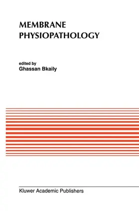 Bkaily |  Membrane Physiopathology | Buch |  Sack Fachmedien