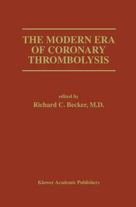 Becker |  The Modern Era of Coronary Thrombolysis | Buch |  Sack Fachmedien