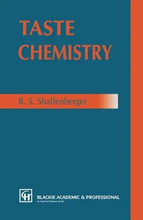 Shallenberger | Taste Chemistry | Buch | 978-1-4613-6145-9 | www2.sack.de