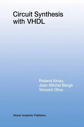 Airiau / Olive / Bergé |  Circuit Synthesis with VHDL | Buch |  Sack Fachmedien