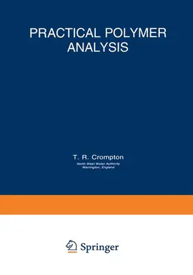 Crompton | Practical Polymer Analysis | Buch | 978-1-4613-6246-3 | www2.sack.de