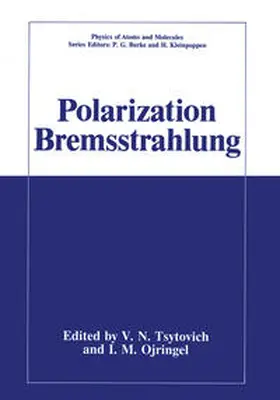 Tsytovich / Oiringel |  Polarization Bremsstrahlung | Buch |  Sack Fachmedien