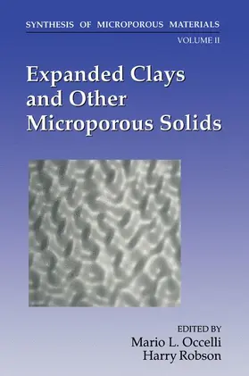 Occelli / Robson |  Expanded Clays and Other Microporous Solids | Buch |  Sack Fachmedien