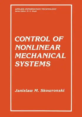 Skowronski |  Control of Nonlinear Mechanical Systems | Buch |  Sack Fachmedien