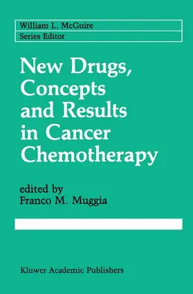 Muggia |  New Drugs, Concepts and Results in Cancer Chemotherapy | Buch |  Sack Fachmedien
