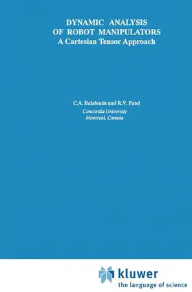 Balafoutis / Patel |  Dynamic Analysis of Robot Manipulators | Buch |  Sack Fachmedien